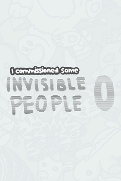 Affiche du film I Commissioned Some Invisible People 0 poster