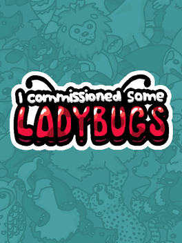 Affiche du film I Commissioned Some Ladybugs poster