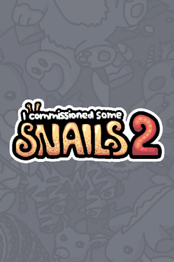 Quelle configuration minimale / recommandée pour jouer à I Commissioned Some Snails 2 ?