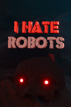 Quelle configuration minimale / recommandée pour jouer à I Hate Robots ?