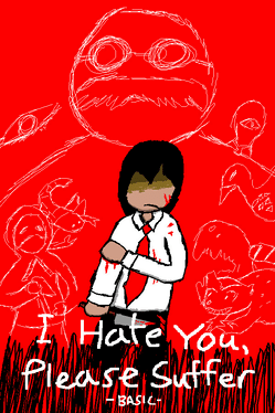 Affiche du film I Hate You, Please Suffer poster