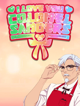 Affiche du film I Love You, Colonel Sanders! A Finger Lickin' Good Dating Simulator poster