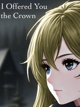 Quelle configuration minimale / recommandée pour jouer à I Offered You the Crown ?