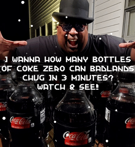 Affiche du film I Wanna How Many Bottles of Coke Zero Can Badlands Chug in 3 Minutes? Watch & See! poster