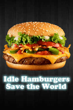 Affiche du film Idle Hamburgers Save the World poster