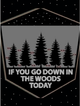 Affiche du film If You Go Down in the Woods Today poster