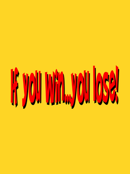 Affiche du film If You Win...You Lose ! poster