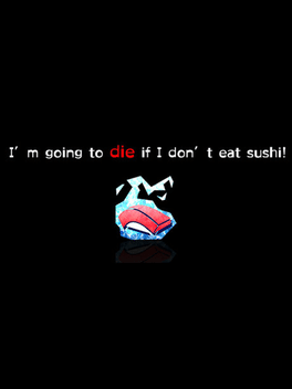 Affiche du film I'm going to die if I don't eat sushi! poster