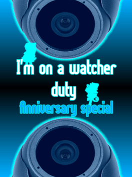 Affiche du film I'm on a Watcher Duty: Anniversary Special poster