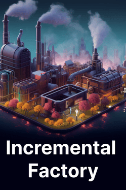 Affiche du film Incremental Factory poster