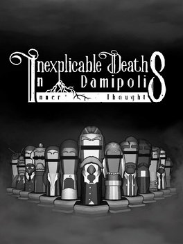 Affiche du film Inexplicable Deaths In Damipolis: Inner Thoughts poster