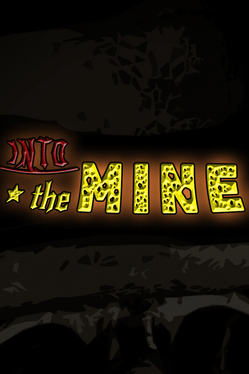 Quelle configuration minimale / recommandée pour jouer à Into the Mine ?