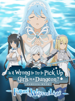 Affiche du film Is It Wrong to Try to Pick Up Girls in a Dungeon? Familia Myth: Fulland of Water and Light poster