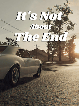 Affiche du film It's Not About the End poster