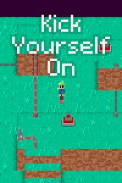 Quelle configuration minimale / recommandée pour jouer à Kick Yourself On ?