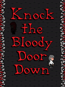 Affiche du film Knock the Bloody Door Down poster