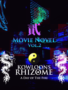 Affiche du film Kowloon's Rhizome: A Day of the Fire - Vol. 2 poster