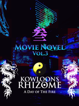 Affiche du film Kowloon's Rhizome: A Day of the Fire - Vol. 3 poster