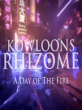 Affiche du film Kowloon's Rhizome: A Day of the Fire poster