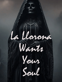 Affiche du film La Llorona Wants Your Soul poster