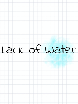 Affiche du film Lack of Water poster