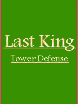 Affiche du film Last King: Tower Defense poster