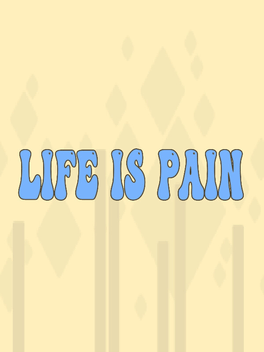 Affiche du film Life is Pain poster