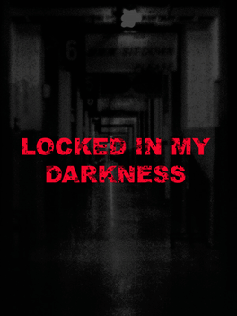 Affiche du film Locked in my Darkness poster