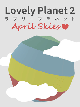 Affiche du film Lovely Planet 2: April Skies poster