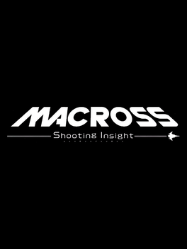 Quelle configuration minimale / recommandée pour jouer à Macross Shooting Insight ?