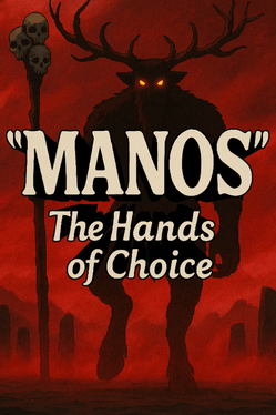 Quelle configuration minimale / recommandée pour jouer à Manos: The Hands of Choice ?