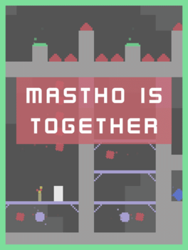 Quelle configuration minimale / recommandée pour jouer à Mastho is Together ?