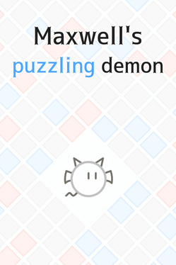 Quelle configuration minimale / recommandée pour jouer à Maxwell's Puzzling Demon ?