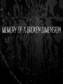 Affiche du film Memory of a Broken Dimension poster