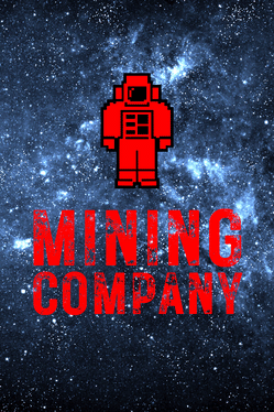 Quelle configuration minimale / recommandée pour jouer à Mining Company ?