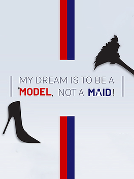 Affiche du film My Dream is to Be a Model, Not a Maid! poster