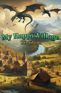 Quelle configuration minimale / recommandée pour jouer à My Happy Village in the Kingdom ?