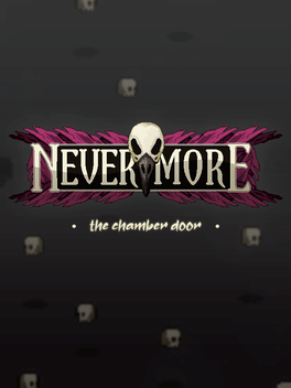 Quelle configuration minimale / recommandée pour jouer à Nevermore: The Chamber Door ?