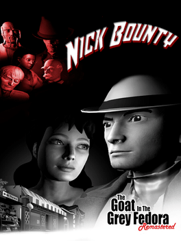 Affiche du film Nick Bounty: The Goat in the Grey Fedora - Remastered poster