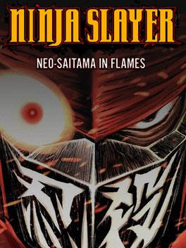 Affiche du film Ninja Slayer: Neo-Saitama In Flames poster