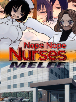 Affiche du film Nope Nope Nurses Melee poster