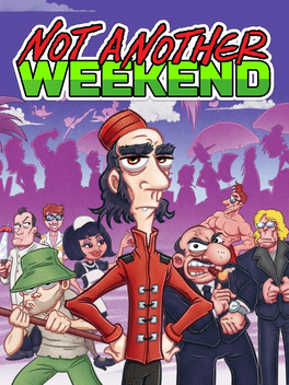 Affiche du film Not Another Weekend poster