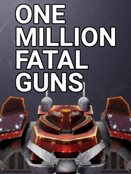 Affiche du film OMFG: One Million Fatal Guns poster