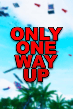 Affiche du film Only One Way Up poster