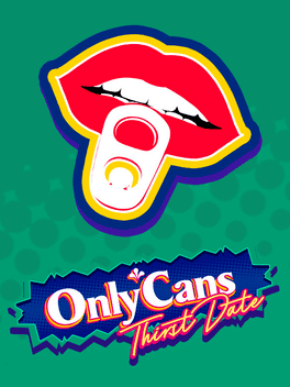 Affiche du film OnlyCans: Thirst Date poster