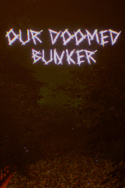 Quelle configuration minimale / recommandée pour jouer à Our Doomed Bunker ?