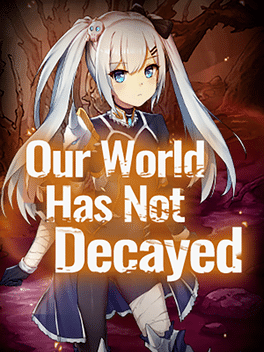 Affiche du film Our world has not decayed poster