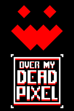 Affiche du film Over My Dead Pixel poster