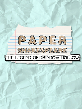 Quelle configuration minimale / recommandée pour jouer à Paper Shakespeare: The Legend of Rainbow Hollow ?