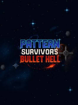 Quelle configuration minimale / recommandée pour jouer à Pattern Survivors: Bullet Hell ?